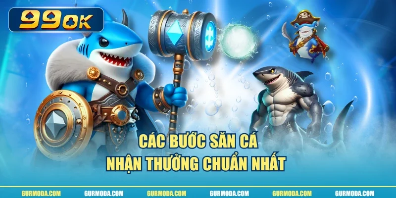 Các bước săn cá nhận thưởng chuẩn nhất
