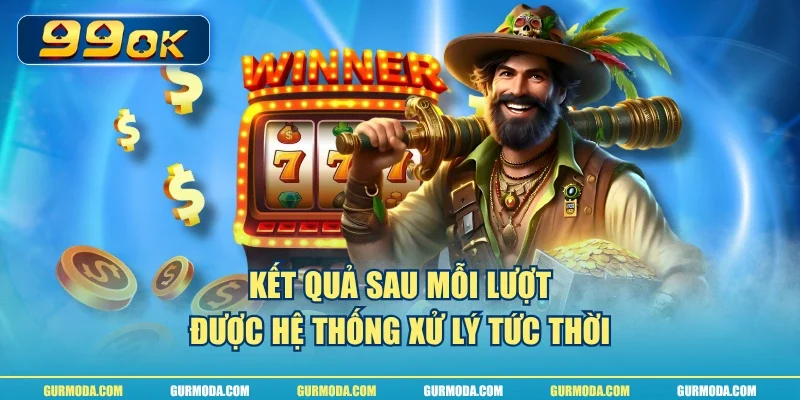  Kết quả sau mỗi lượt được hệ thống xử lý tức thời